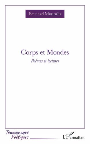 Corps et Mondes: Poèmes et lectures