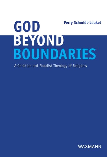 God Beyond Boundaries: A Christian and Pluralist Theology of Religions