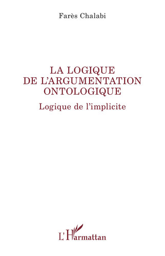 La logique de l'argumentation ontologique