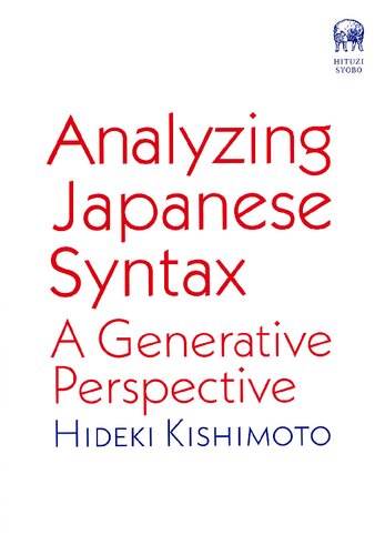 Analyzing Japanese Syntax: A Generative Perspective