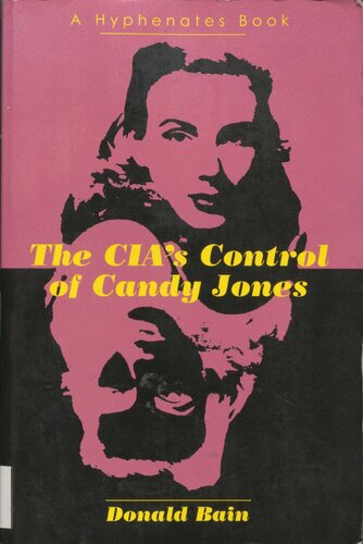 The Cia's Control of Candy Jones: A Hyphenates Book