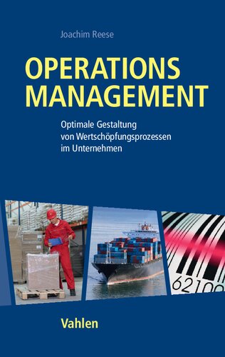 Operations Management: Optimale Gestaltung von Wertschöpfungsprozessen in Unternehmen