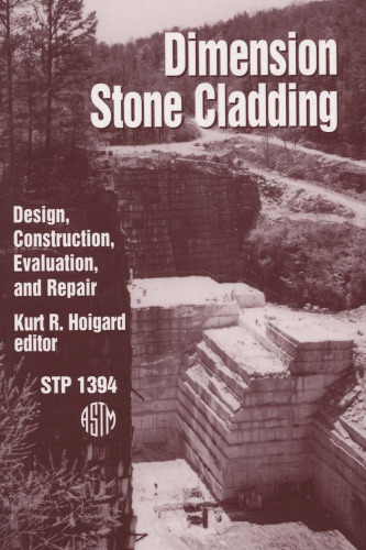 Dimension Stone Cladding: Design, Construction, Evaluation, and Repair (ASTM Special Technical Publication, 1394)