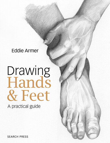 Drawing Hands & Feet: A Practical Guide