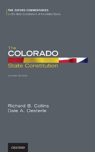 Colorado State Constitution (Oxford Commentaries on the State Constitutions of the United States)
