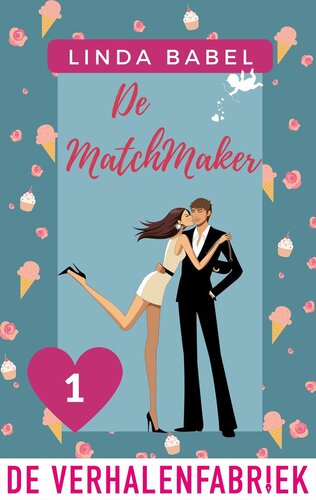 De Match-serie deel 1 - De matchmaker