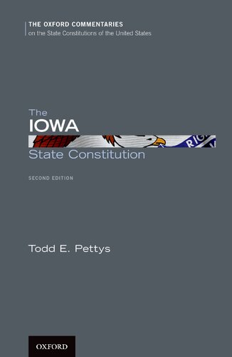 Iowa State Constitution (Oxford Commentaries on the State Constitutions of the United States)