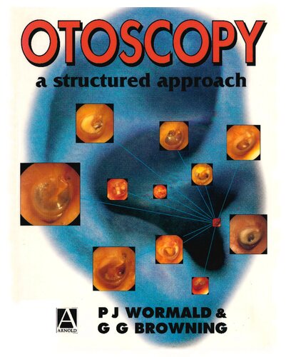 Otoscopy: A Structured Approach