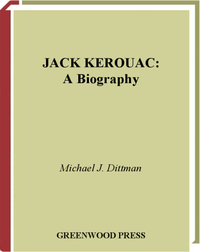 Jack Kerouac: A Biography (Greenwood Biographies)