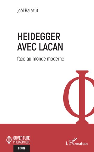Heidegger avec Lacan: Face au monde moderne