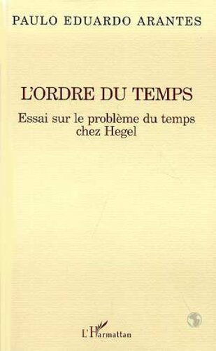 L'ordre du temps: Essai sur le problème du temps chez Hegel