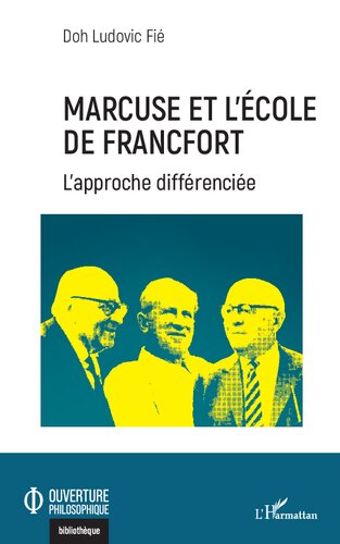 Marcuse et l'Ecole de Francfort: L'approche différenciée