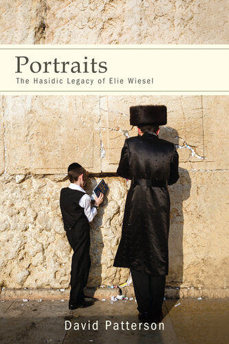 Portraits: The Hasidic Legacy of Elie Wiesel