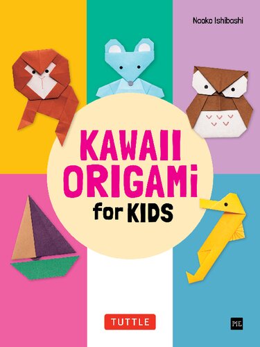 Kawaii Origami for Kids: Create Adorable Paper Animals, Cars and Boats!