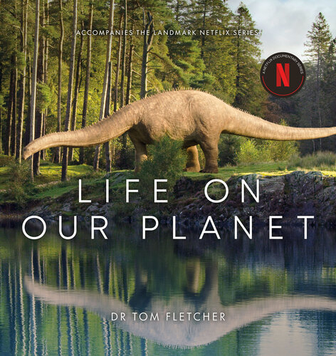 Life on Our Planet: A Stunning Re-Examination of Prehistoric Life on Earth