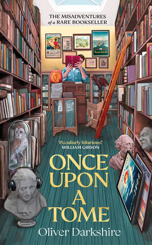 Once Upon a Tome: The Misadventures of a Rare Bookseller
