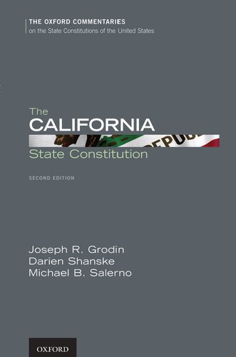 The California State Constitution (Oxford Commentaries on the State Constitutions of the United States)