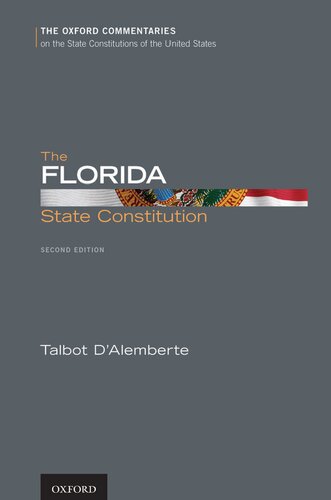 The Florida State Constitution (Oxford Commentaries on the State Constitutions of the United States)
