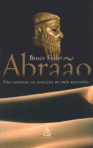 Abraão - Uma jornada ao coração de três religiões