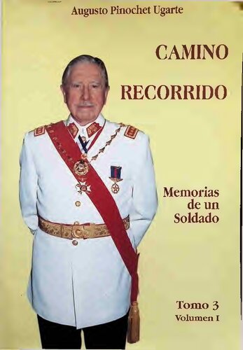 Camino recorrido: memorias de un soldado Tomo 3