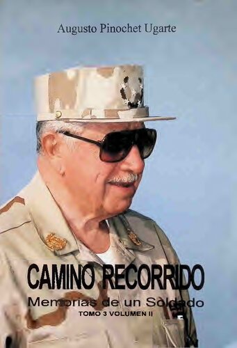 Camino recorrido: memorias de un soldado tomo 3 volumen 2