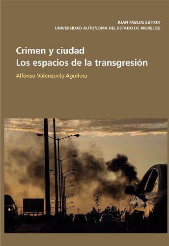 Crimen y Ciudad: Los espacios de la transgresión
