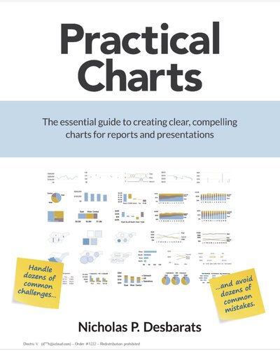Practical Charts: The essential guide to creating clear, compelling  charts for reports and presentations