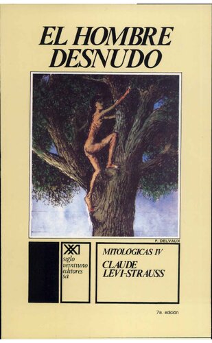 Mitológicas 4, El hombre desnudo