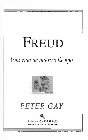 Sigmund Freud: una vida de nuestro tiempo