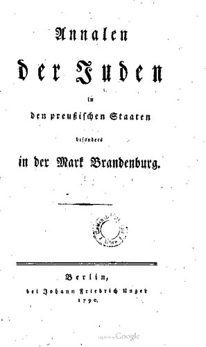 Annalen der Juden in den preußischen Staaten besonders in der Mark Brandenburg