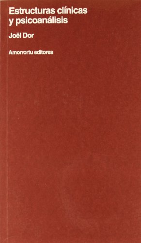 Estructuras Clínicas y Psicoanálisis