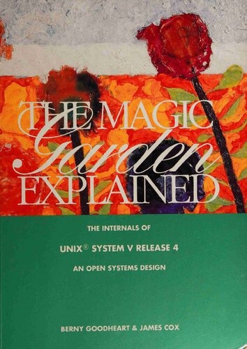 The Magic Garden Explained: The Internals of UNIX System  V Release 4