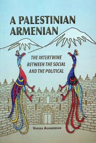 A Palestinian Armenian: The Intertwine between the Social and the Political