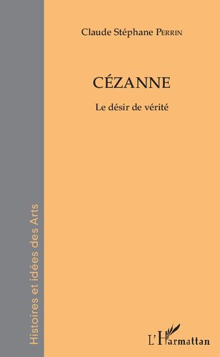 Cézanne: Le désir de vérité