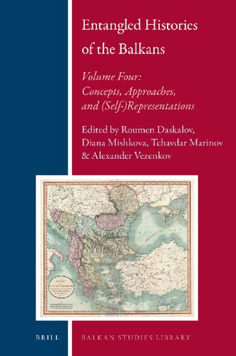 Entangled Histories of the Balkans - Volume One: National Ideologies and Language Policies