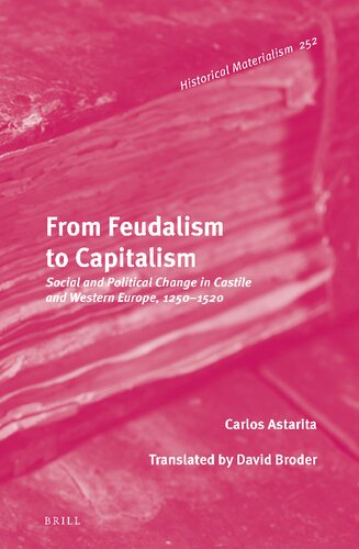 From Feudalism to Capitalism: Social and Political Change in Castile and Western Europe, 1250-1520