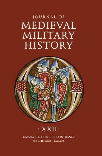 Journal of Medieval Military History: Volume XXII: 22