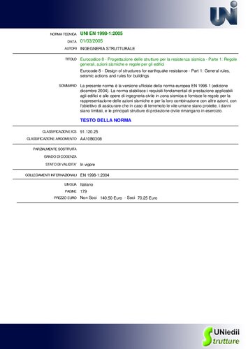 - Progettazione delle strutture per la resistenza sismica - Parte 1: Regole generali, azioni sismiche e regole per gli edifici / Eurocode 8 - Design of structures for earthquake resistance - Part 1: General rules, seismic actions and rules for buildings