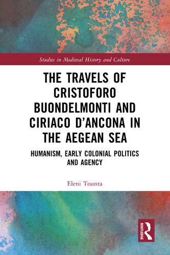 The Travels of Cristoforo Buondelmonti and Ciriaco D'Ancona in the Aegean Sea