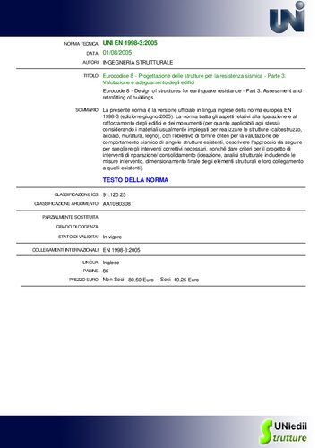 - Progettazione delle strutture per la resistenza sismica - Parte 3: Valutazione e adeguamento degli edifici / Eurocode 8 - Design of structures for earthquake resistance - Part 3: Assessment and retrofitting of buildings