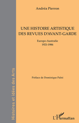 Une histoire artistique des revues d'avant-garde: Europe-Australie 1921-1986
