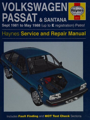 Haynes Volkswagen Passat and Santana 1981 to 1988 Owners Workshop Manual