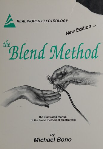 The Blend Method: The Illustrated Manual of the Blend Method of Electrolysis