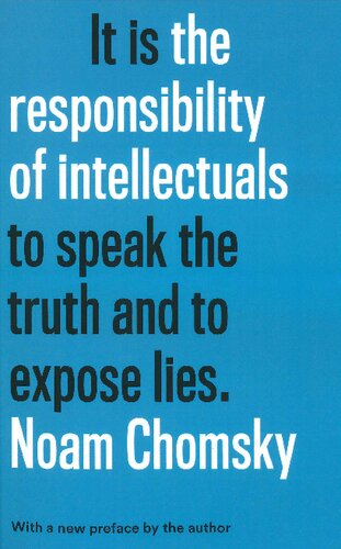 It is the Responsibility of Intellectuals to speak the truth and to expose lies