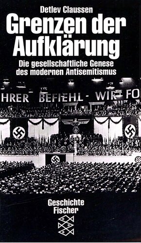 Grenzen der Aufklärung: die gesellschaftliche Genese des modernen Antisemitismus