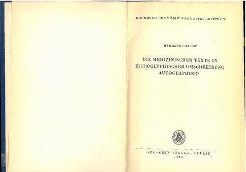 Die medizinischen Texte in hieroglyphischer Umschreibung autographiert