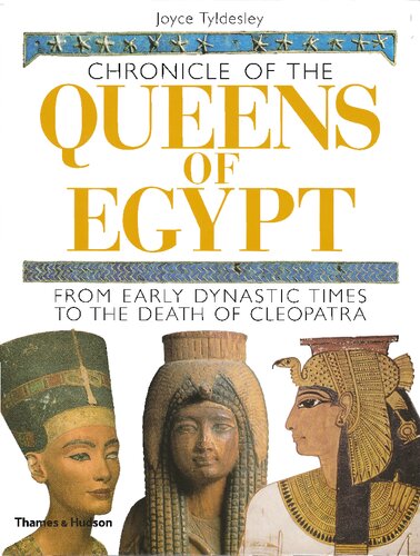 Chronicle of the Queens of Egypt: From Early Dynastic Times to the Death of Cleopatra (Chronicles)