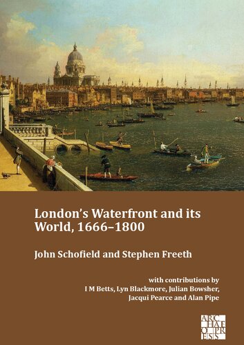 London’s Waterfront and its World, 1666–1800
