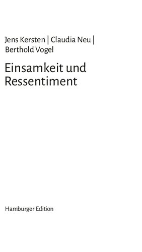 Einsamkeit und Ressentiment