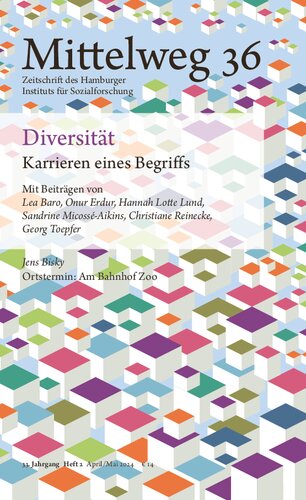 Diversität Karrieren eines Begriffs (Mittelweg 36. Zeitschrift des Hamburger Instituts für Sozialforschung, 2/2024)